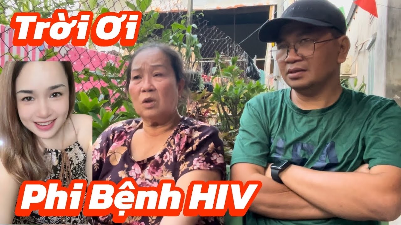 Trời ơi tin xét đánh em Phi bị bệnh AIDS(Thế Kỷ)nhiều năm trước