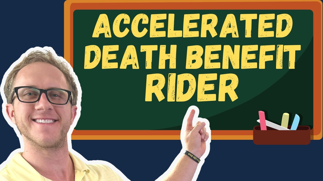 Accelerated Death Benefit Rider - Life Insurance Exam Prep