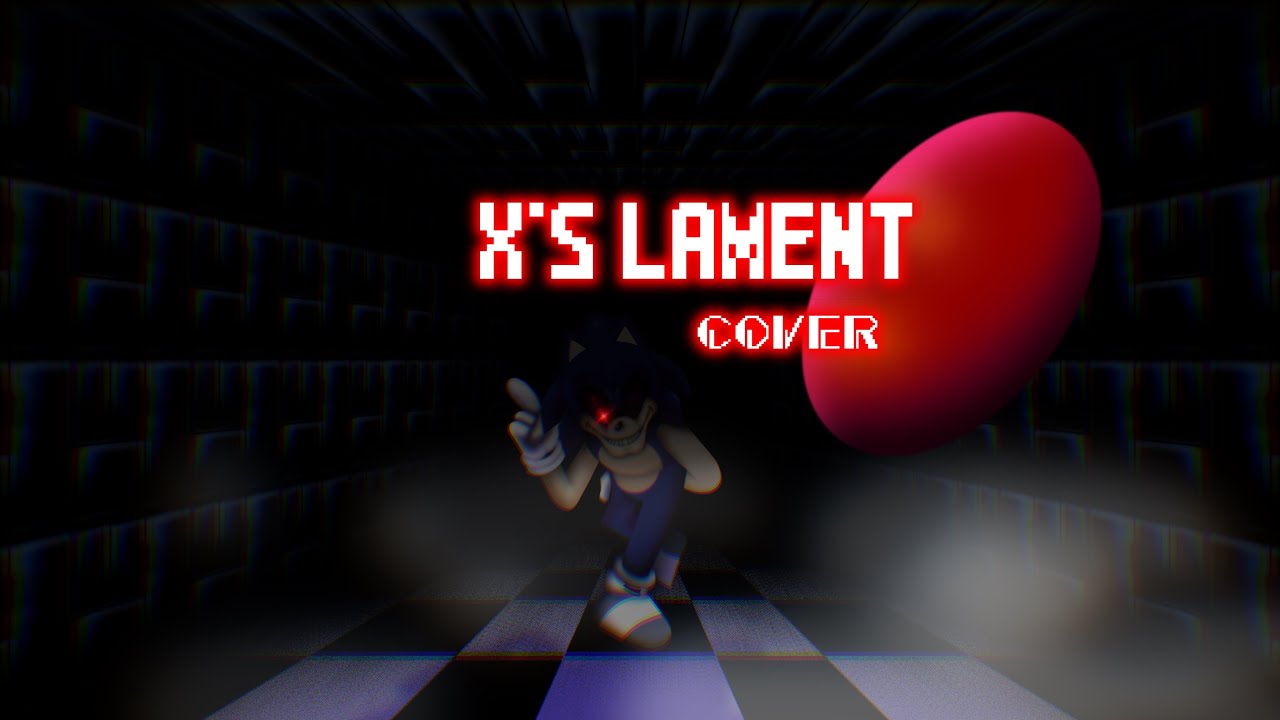 X’s Lament|Hill.Gym With Lyrics Cover|Sonic 2011