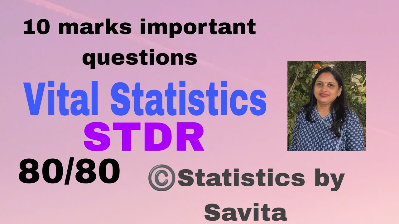 10 marks important questions |Vital statistics |STDR |Different types |Mid term examination 2025|