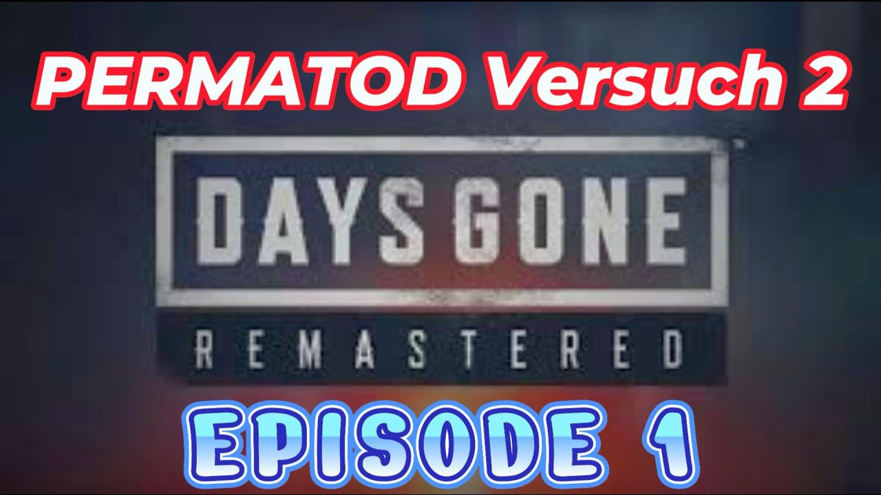 DAYS GONE 🏹 REMASTERED 🏹 ☠️ PERMATOD V2-E1 ☠️{PS5}{GER/D}{60FPS-4K}{18+}