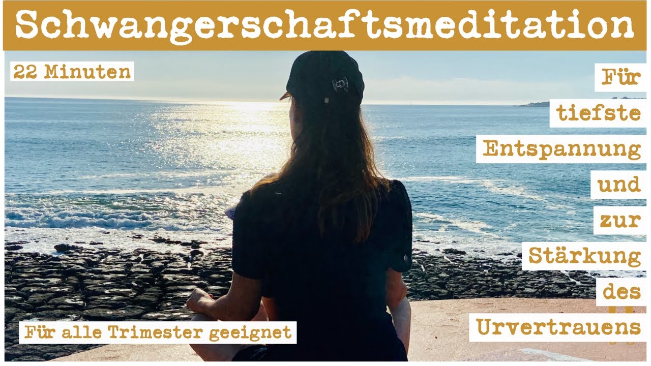 Schwangerschaftsmeditation | tiefste Entspannung | Urvertrauen stärken