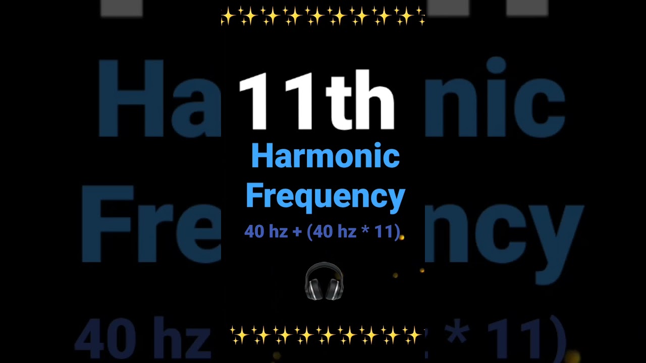 The MAGIC Frequency - 11th Harmonic (Pure Tone)