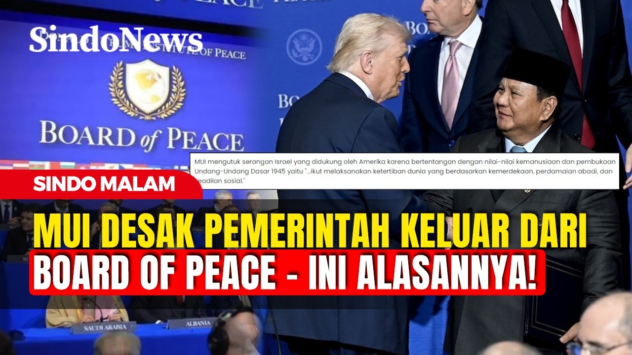 MUI Desak Indonesia Mundur dari Board of Peace usai AS-Israel Serang Iran| Sindo Malam | 02/03
