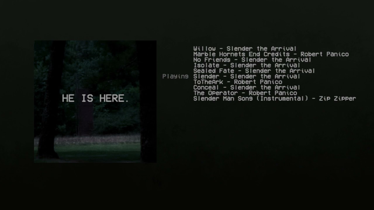 ⊗ He is here. ⊗ [ CreepyPasta | Marble Hornets Playlist ]