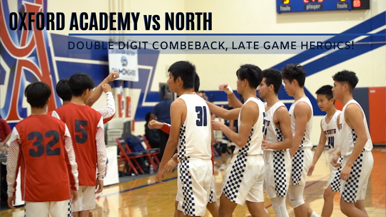 Oxford Academy's ALL ASIAN squad completes DOUBLE-DIGIT comeback to takedown NORTH! FULL HIGHLIGHTS