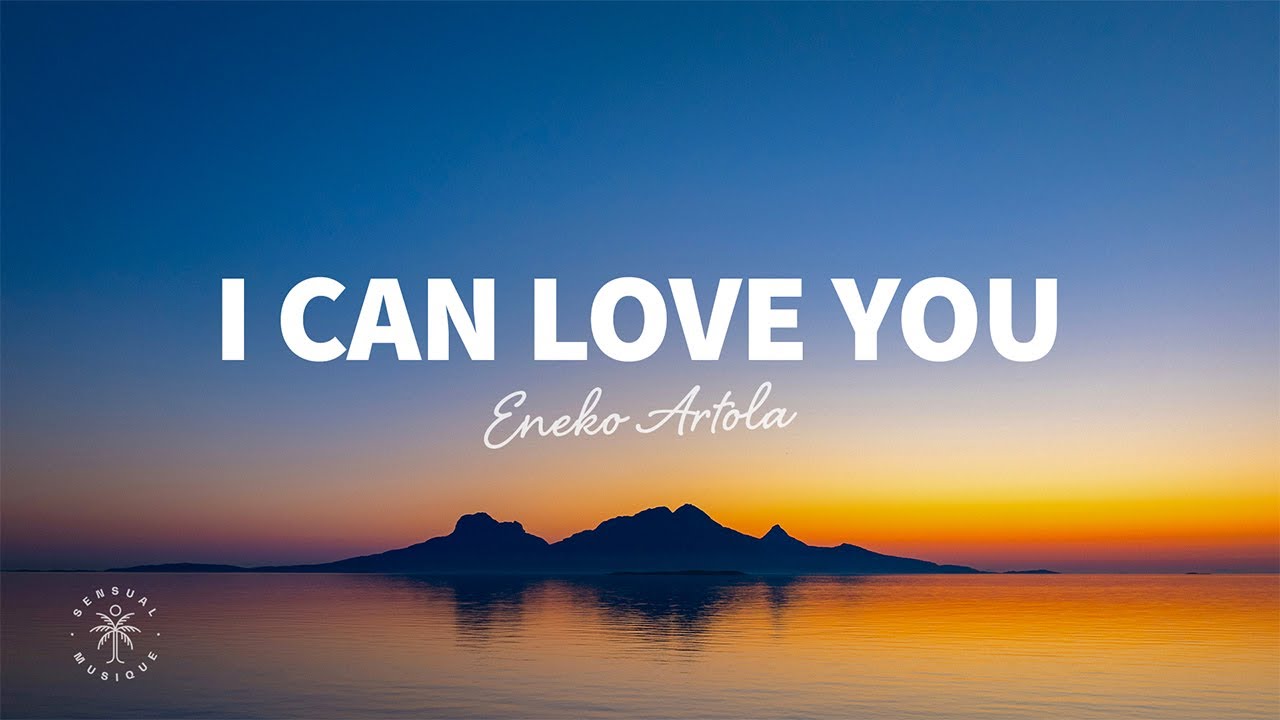 Eneko Artola - I Can Love You (Lyrics)