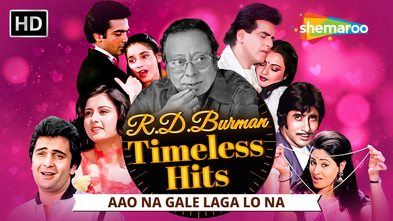 R D Burman Timeless Hits..Aao Na Gale Laga Lo Na | Aisa Kabhi Hua Nahin | Apne Apne Se Lage Humein
