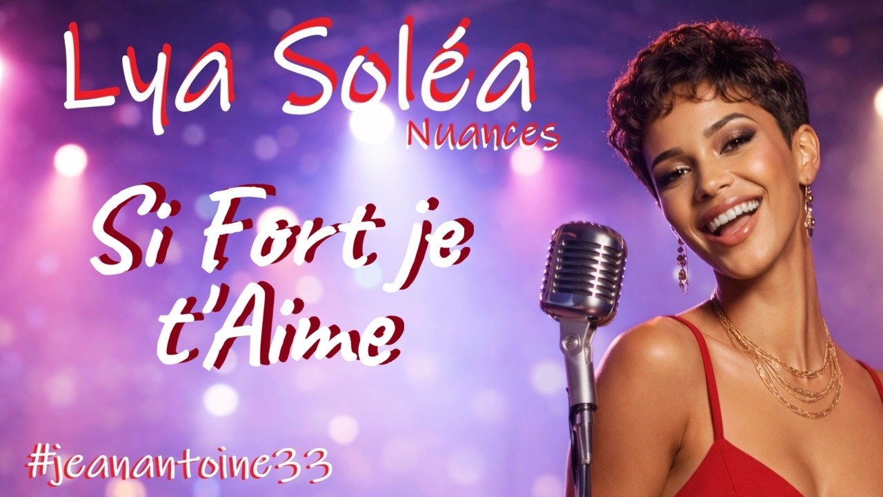 💗Zouk Love 🌞Lya Soléa🌞 - Si Fort je t'Aime - Si fort je t’aime, que mes mots s’envolent.