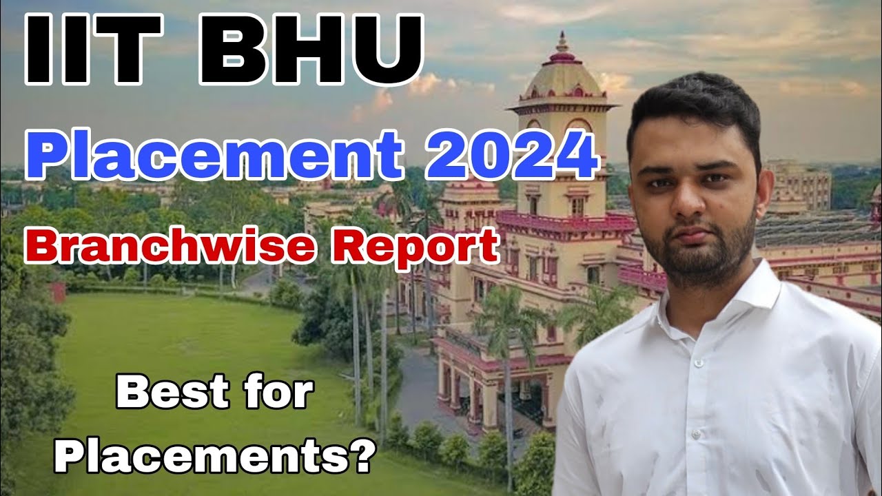 IIT BHU Placements 2024🔥 | Branchwise Report | Best IIT for Placements😍