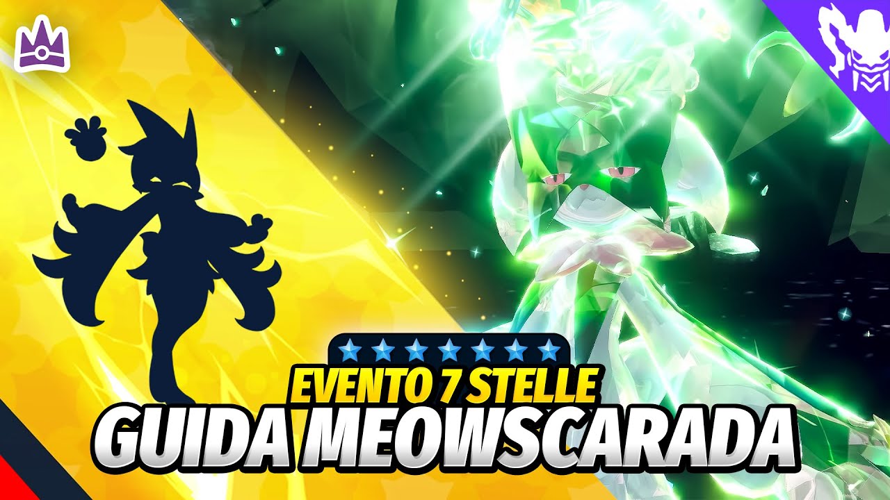 COME SCONFIGGERE IN SOLO MEOWSCARADA 7 STELLE - Guida Pokemon Scarlatto e Violetto