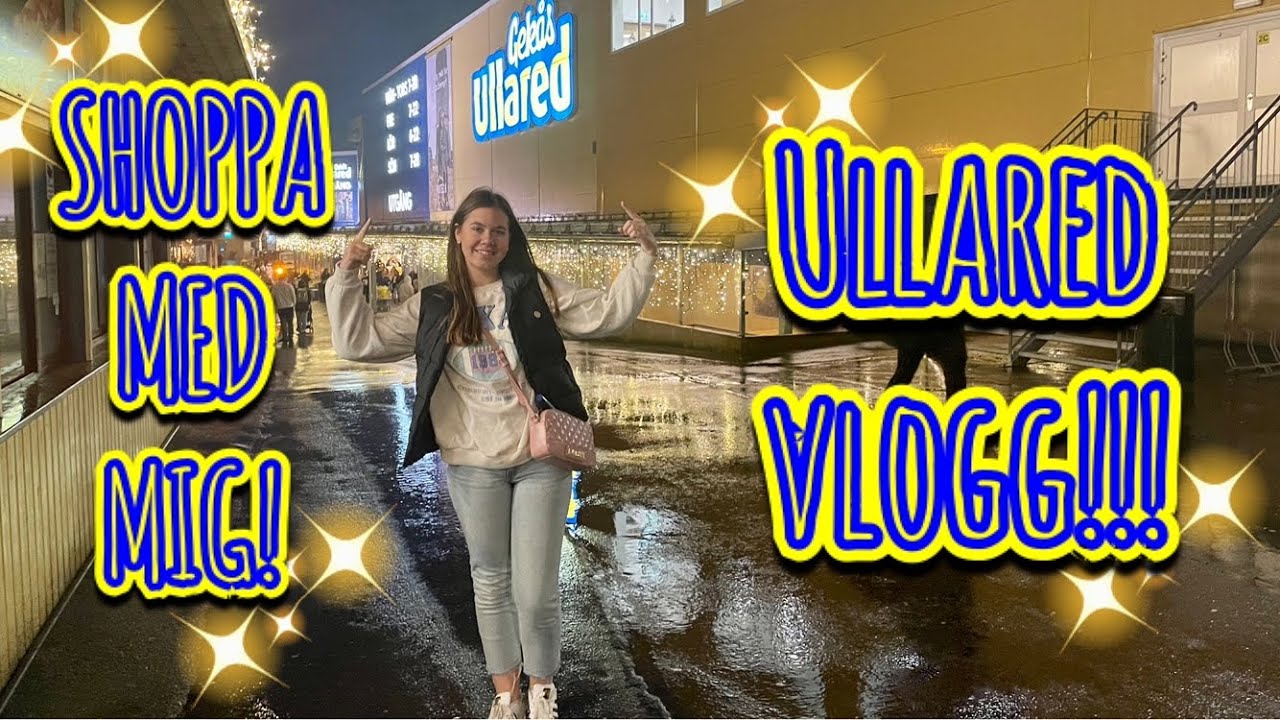 ULLARED VLOGG!!!