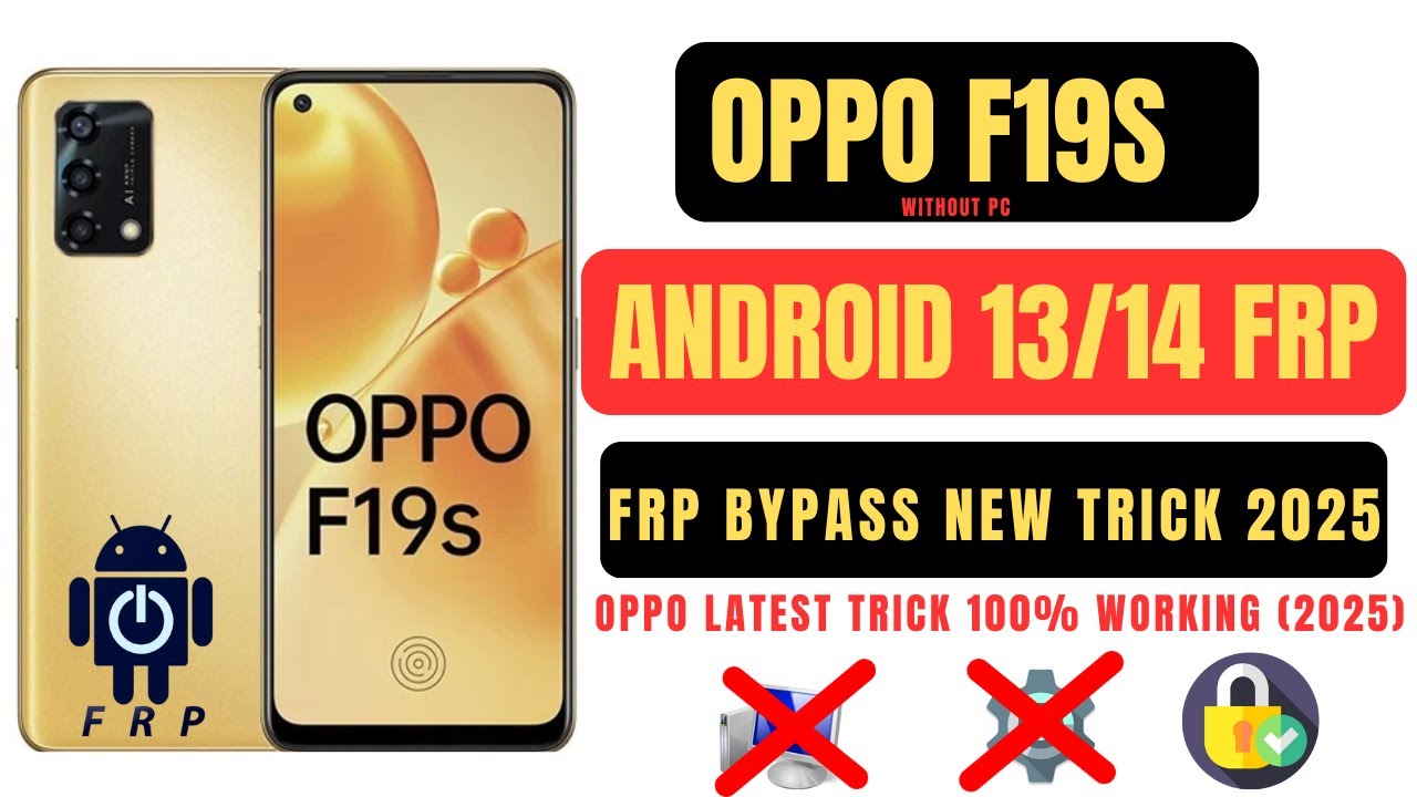 Oppo F19s Android 13/14 Frp Bypass | Oppo F19s Frp Bypass 2025