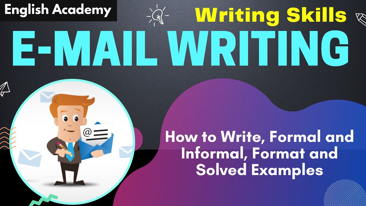 How to write email - Format and Solved examples of formal and informal email