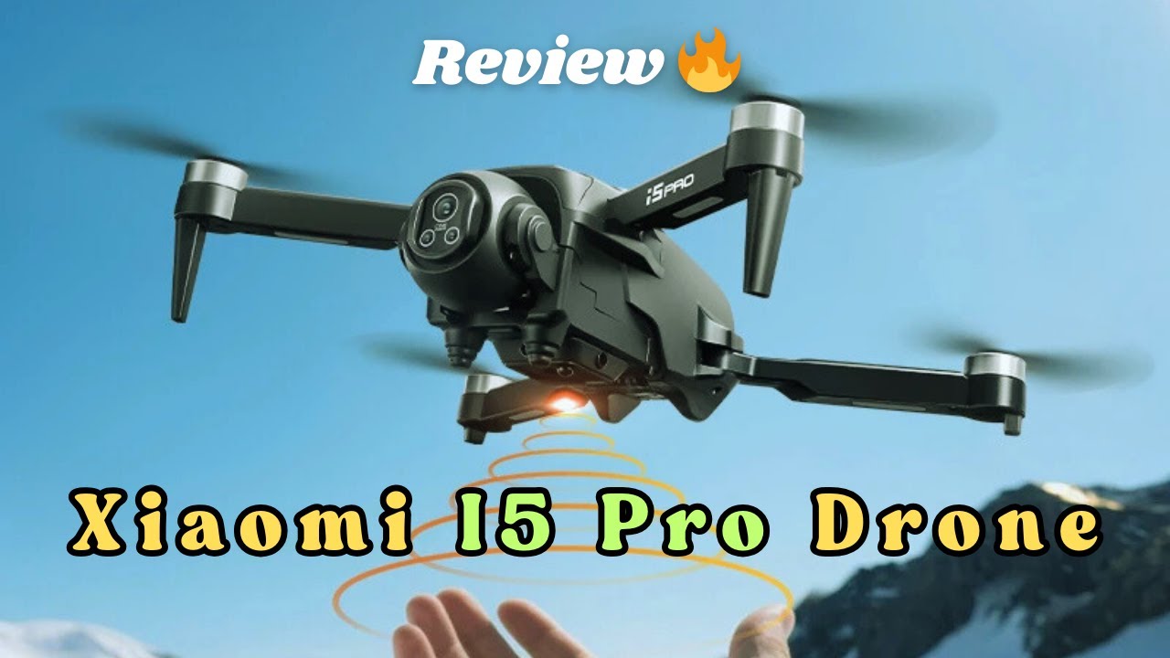 Xiaomi I5 Pro Drone | 8K Camera + 5G FPV + Obstacle Avoidance Drone Review