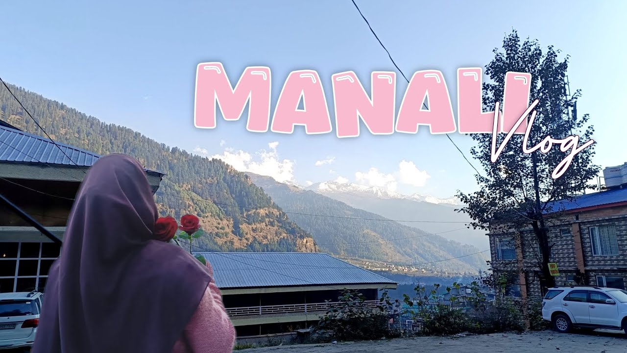 Manali vlog l himachal pradesh l #manali #manalivlogs #manalitrip #travelvlog 