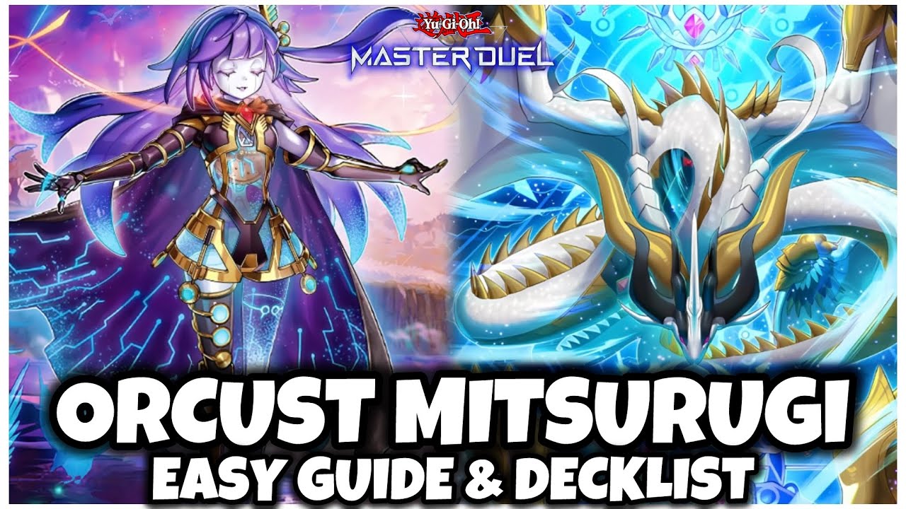 ORCUST MITSURUGI | EASY GUIDE & DECKLIST!
