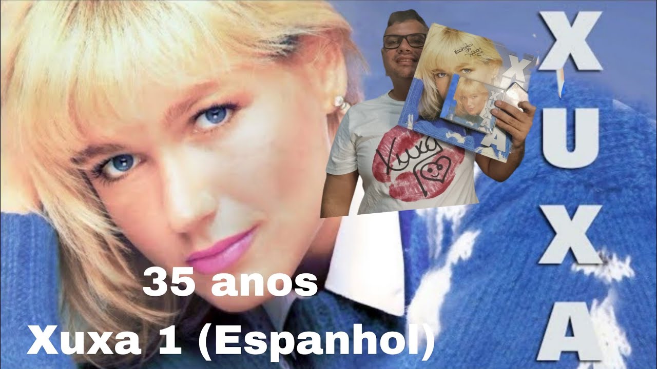 35 Anos - Xuxa Espanhol 1990 (Ed. Brasil)