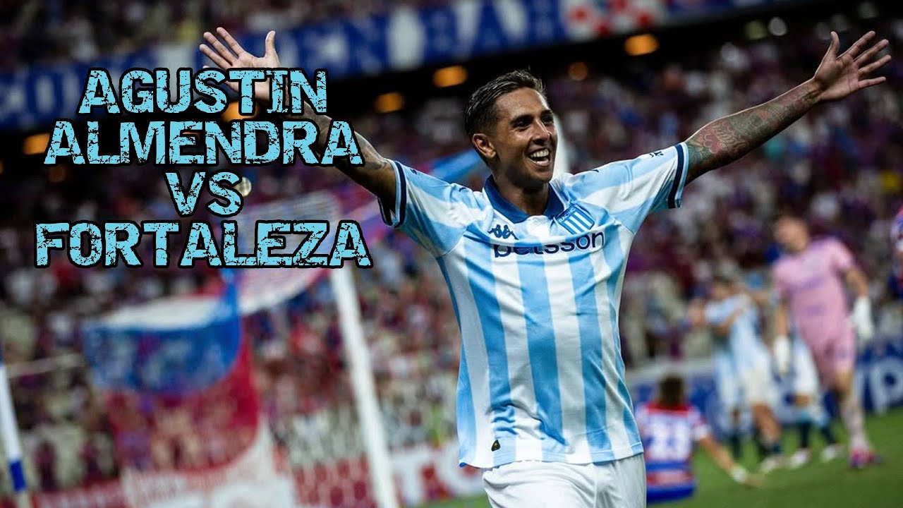 🎓 Agust&iacute;n Almendra | Fortaleza 0 - 3 Racing (Copa Libertadores)
