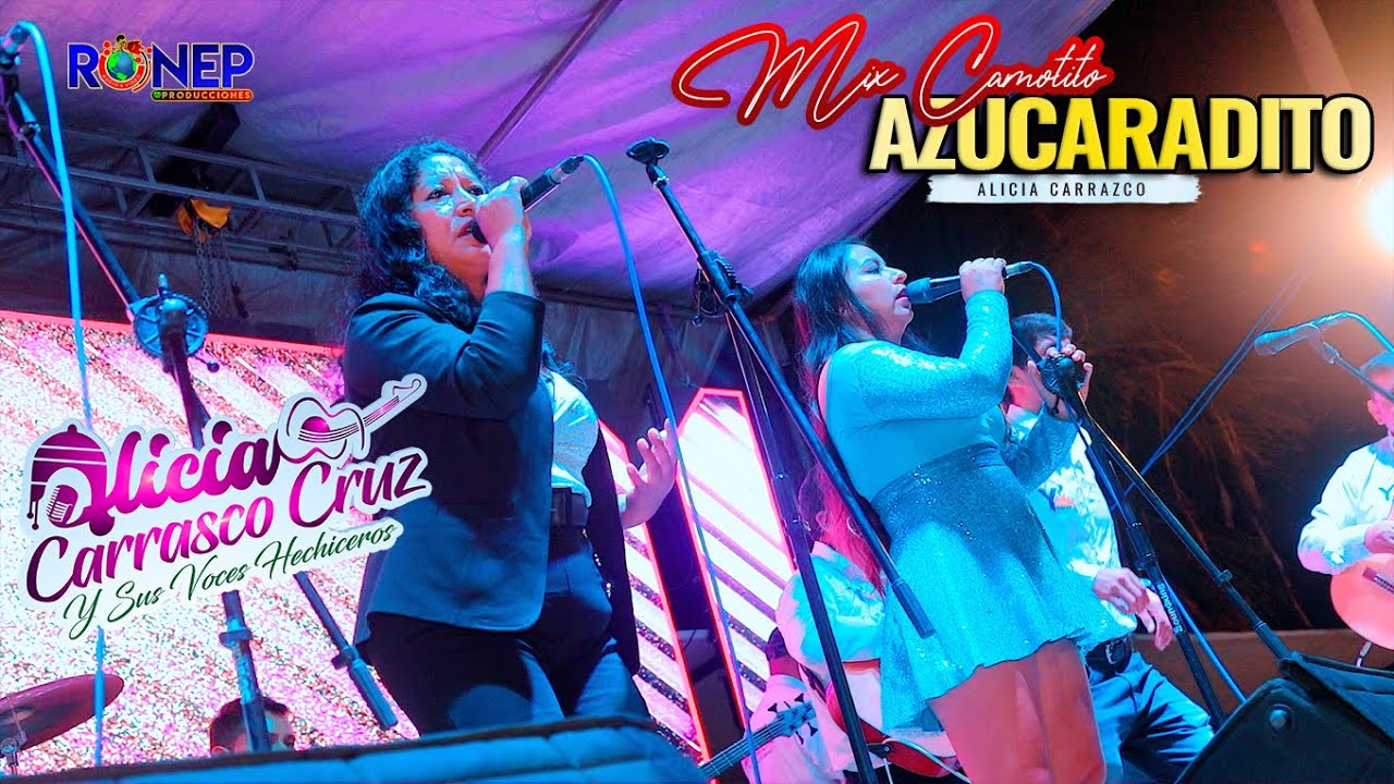 Alicia Carrasco Cruz y sus voces Hechiceros - Mix camotito azucaradito EN CONCIERTO PIURA