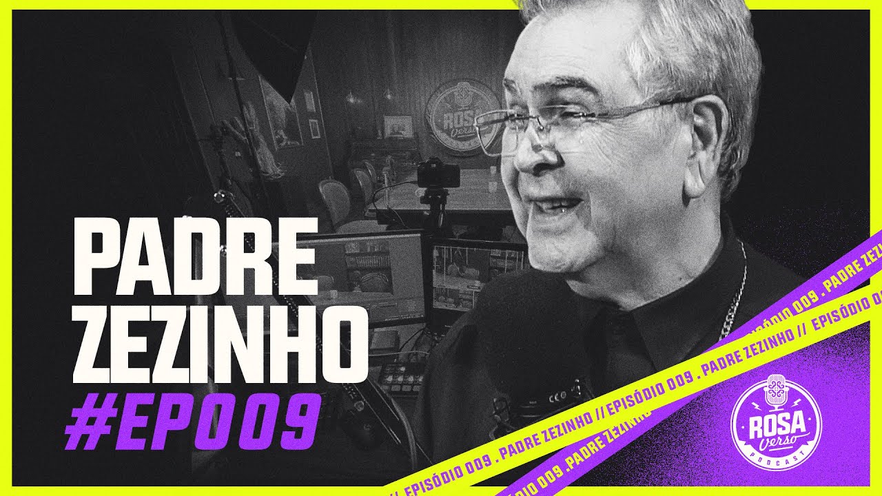 PADRE ZEZINHO - ROSAVERSO - #009