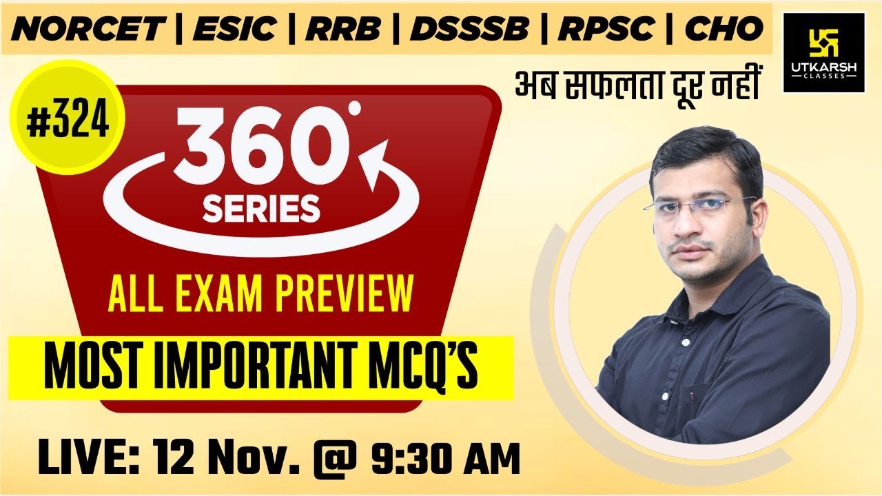 360 Degree Series | Most Imp. MCQ’s #324 | NORCET | ESIC | RRB | DSSSB | RPSC | CHO | Siddharth Sir