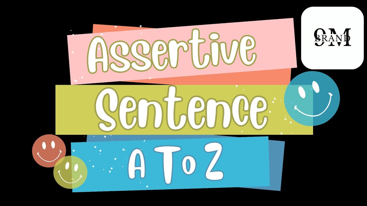Assertive Sentence – A to Z Explained | MCQ, Common Mistakes & Practice Included