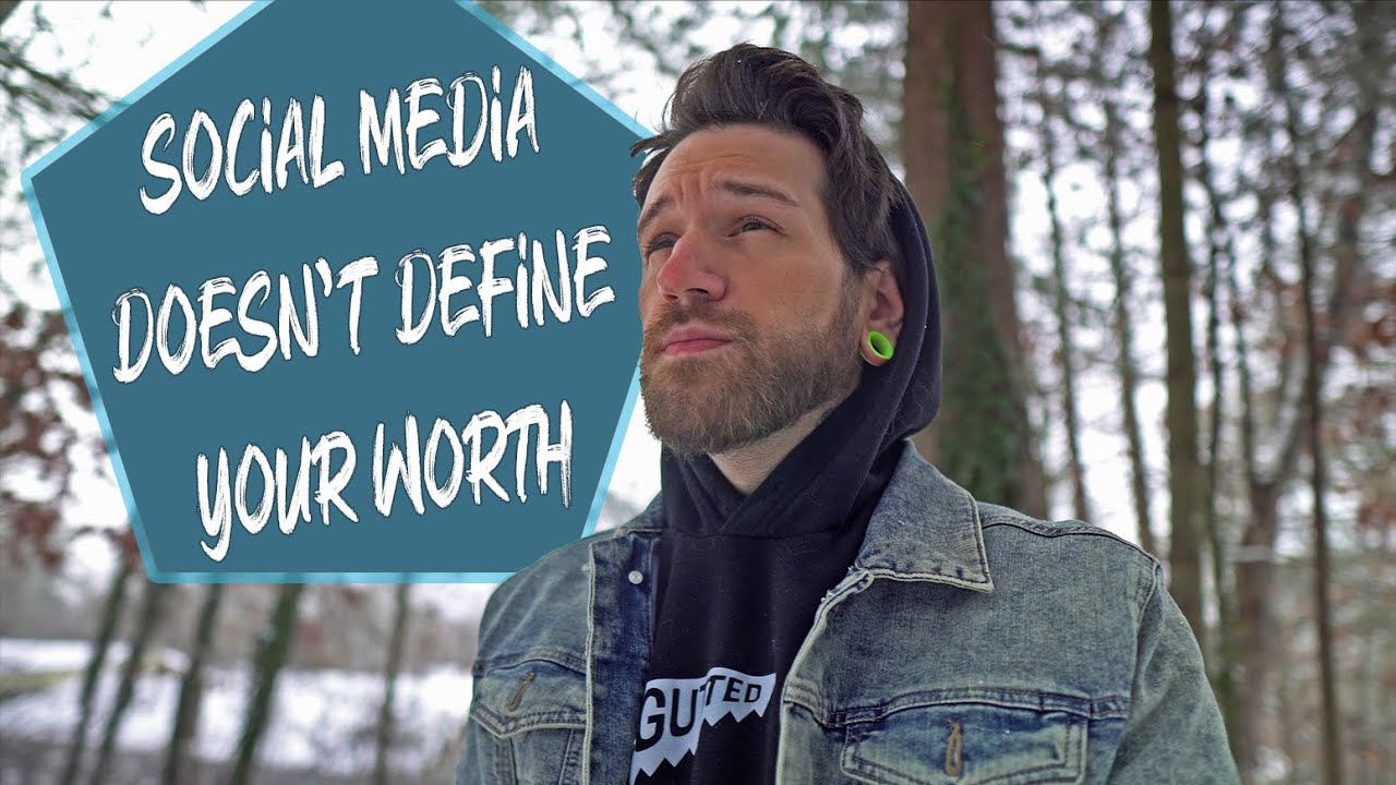 Don't let social media take away your self worth