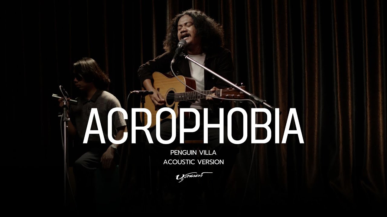 ACROPHOBIA - PENGUIN VILLA | Acoustic cover version By บุรานนท์
