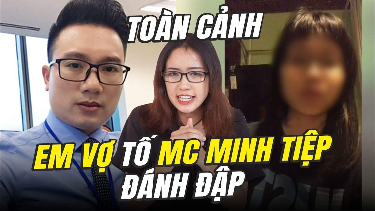 Em vợ tố BTV Minh Tiệp bạo hành, thực hư ra sao ?  | Hít hà Drama