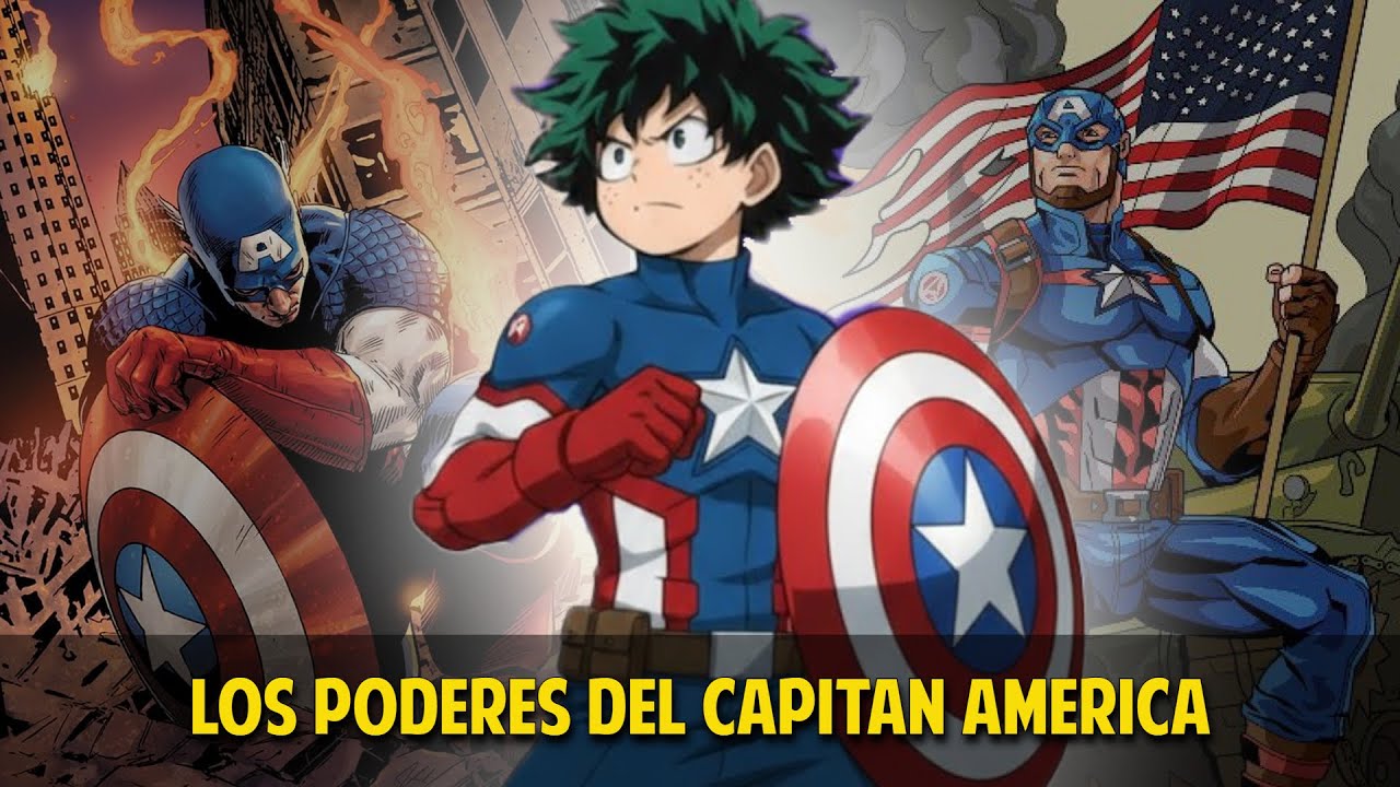 QHPS Izuku Tenia Los Poderes Y Habilidades Del Capitán América?