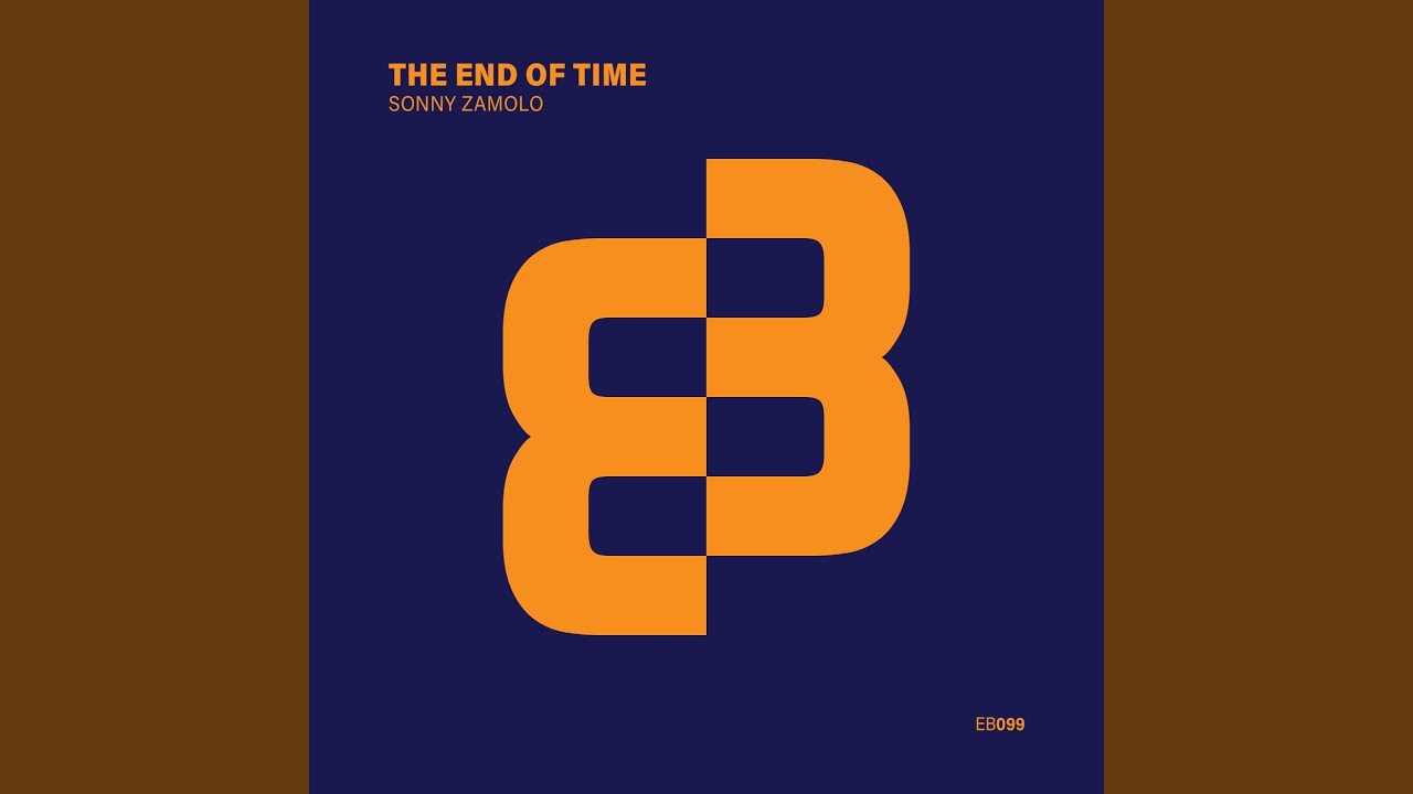 The End Of Time (Extended Mix)