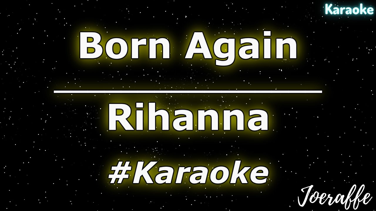 Rihanna - Born Again (Karaoke)