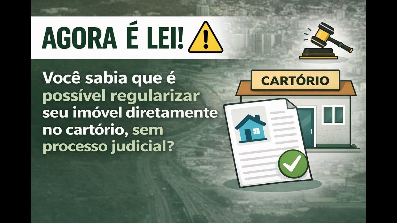 USUCAPI&Atilde;O NO CART&Oacute;RIO: Como Regularizar Seu Im&oacute;vel Sem Ir &agrave; Justi&ccedil;a!