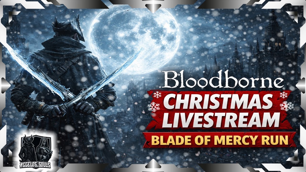 Bloodborne Christmas Livestream - Blade Of Mercy Run