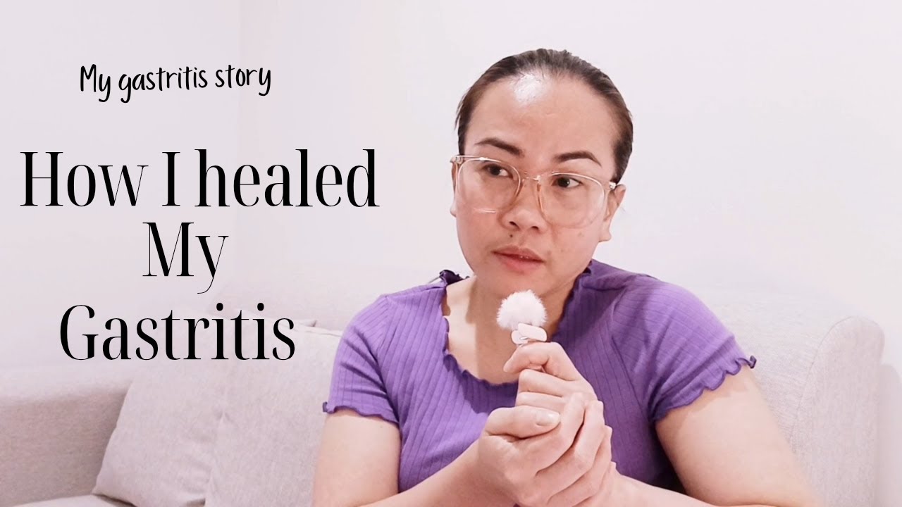 My gastritis story | How I healed My Gastritis