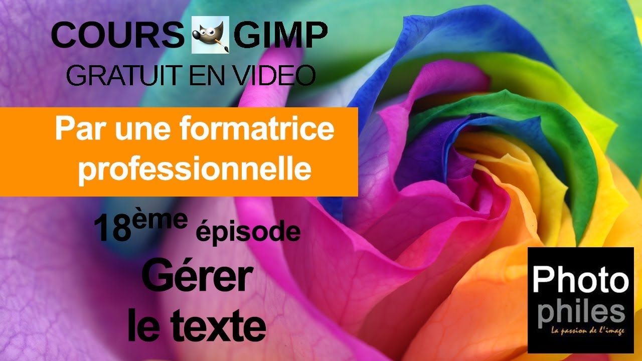 N°18 Cours GIMP : Ajouter du texte à vos images