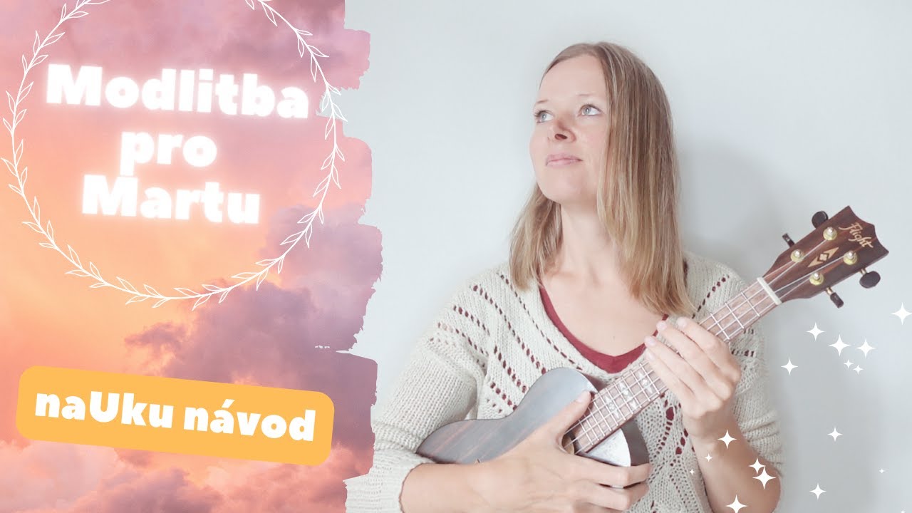 UKULELE návod | Modlitba pro Martu