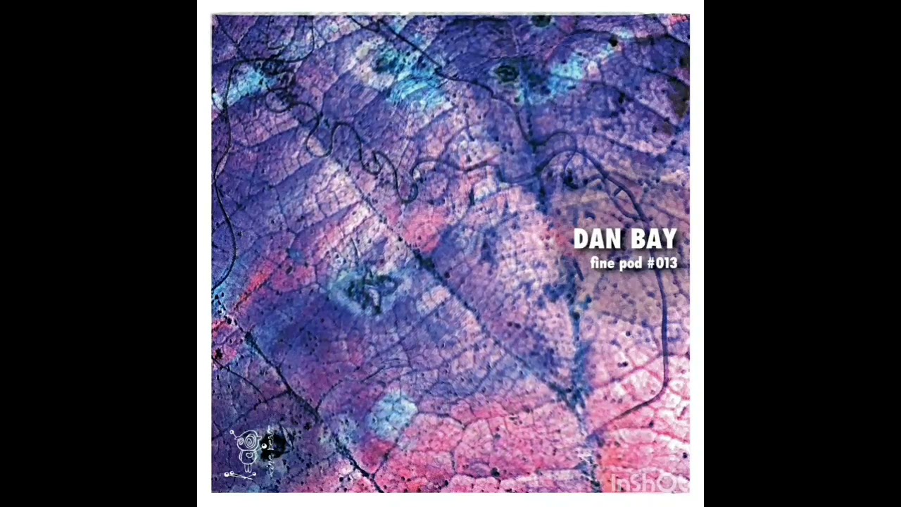 finepod #013 Dan Bay