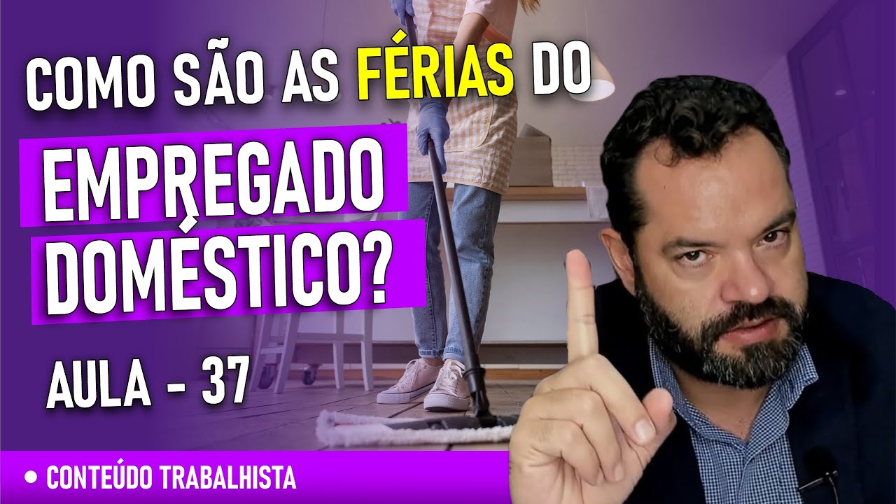 Como s&atilde;o as f&eacute;rias do empregado dom&eacute;stico?