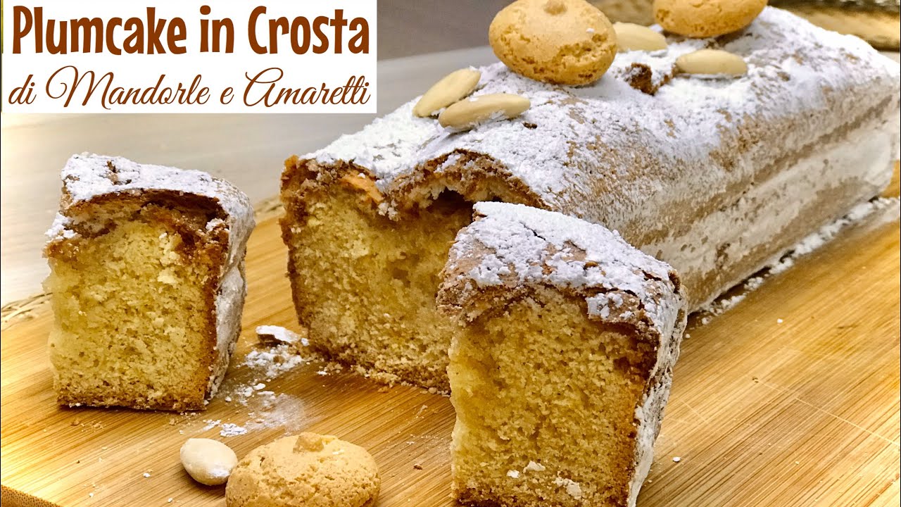PLUMCAKE IN CROSTA DI MANDORLE e AMARETTI ricetta semplice PLUMCAKE IN ALMOND CRUST