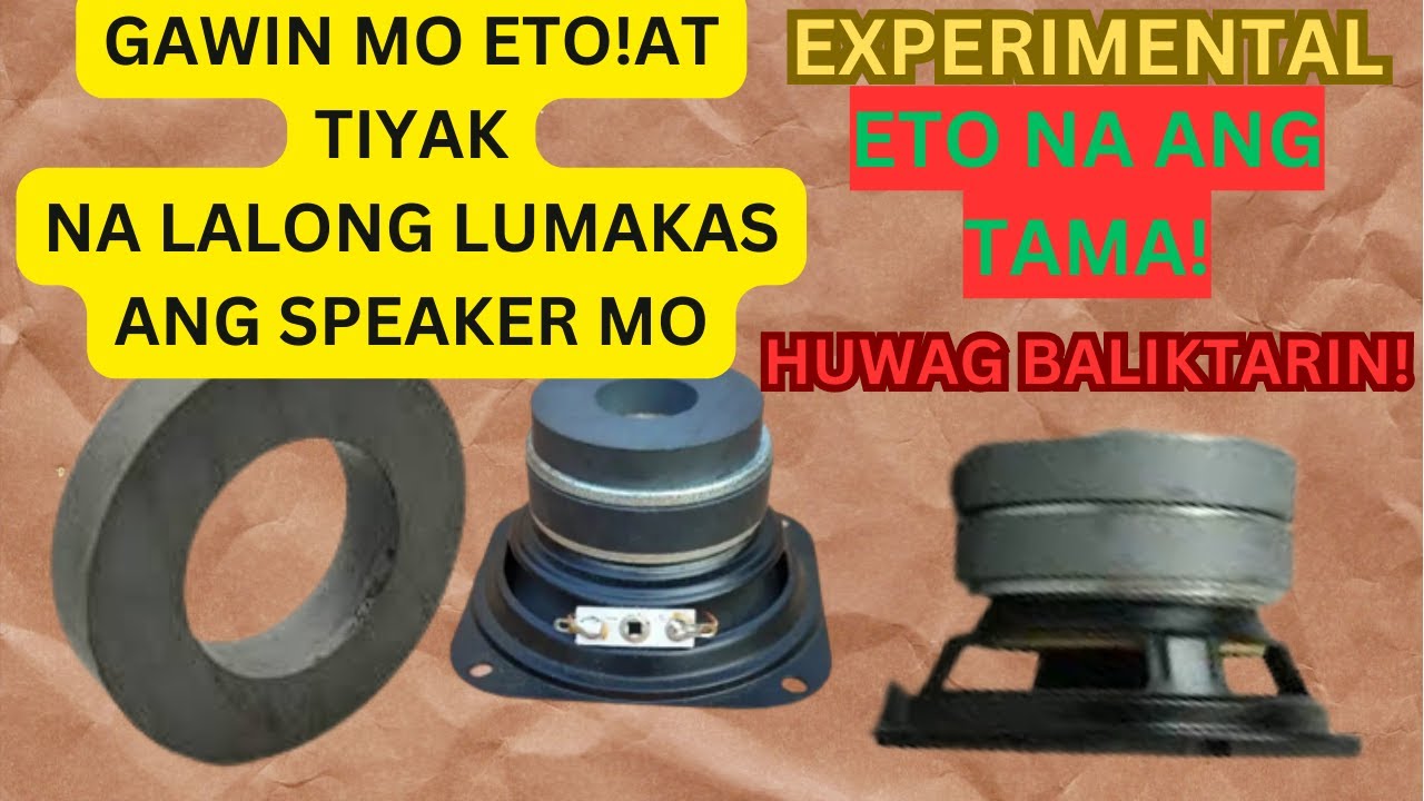 FULL TUTORIAL,TEKNIK!ANG KATOTOHANAN sa TAMANG PAGKABIT NG DAGDAG MAGNET SA SPEAKER