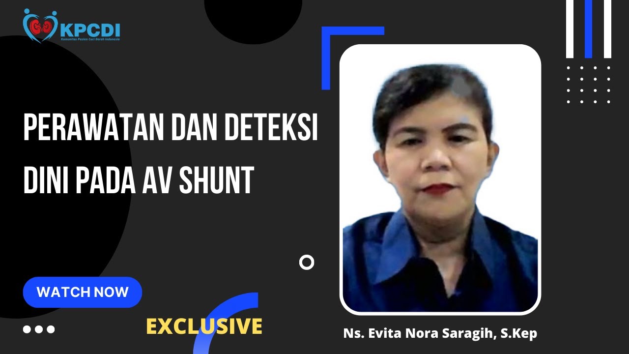 Perawatan dan Deteksi Dini pada AV Shunt || KPCDI
