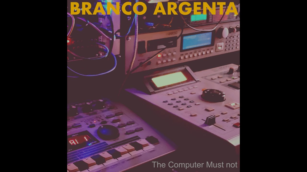 Branco Argenta - The Computer Must Not (Teaser)