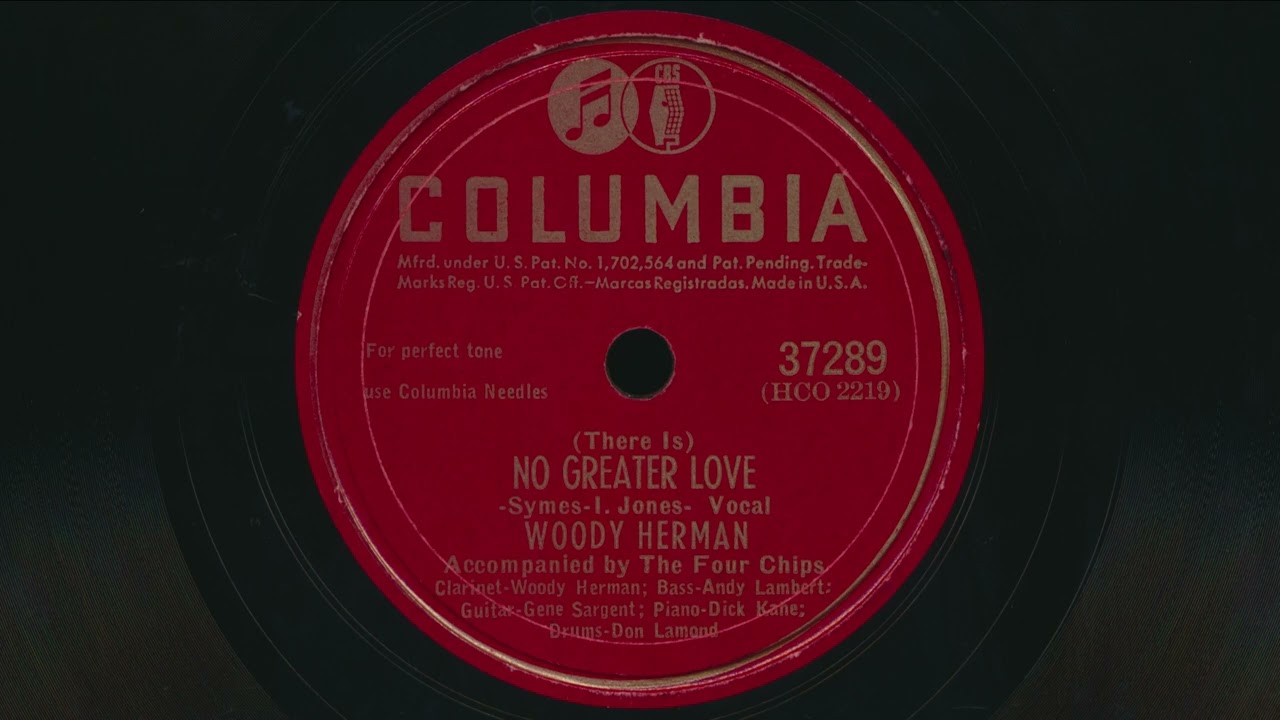1947 WOODY HERMAN (There Is) No Greater Love THE FOUR CHIPS - 78 RPM Record