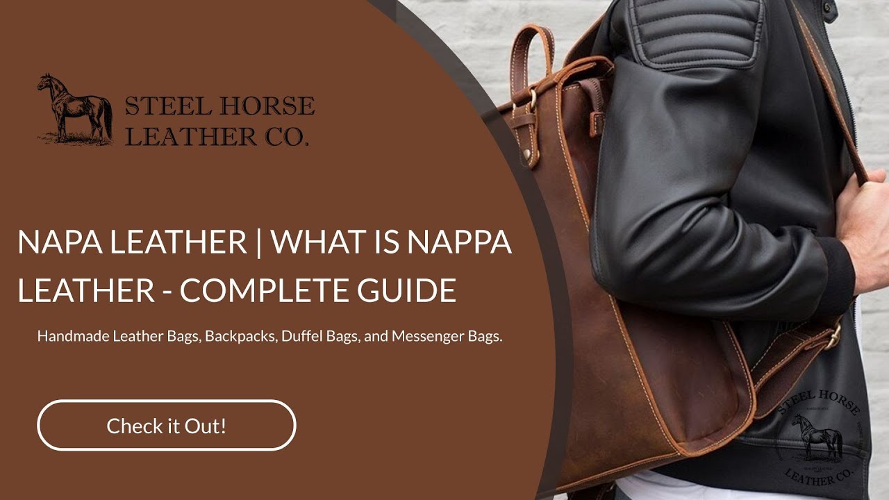 NAPA LEATHER | WHAT IS NAPPA LEATHER - COMPLETE GUIDE
