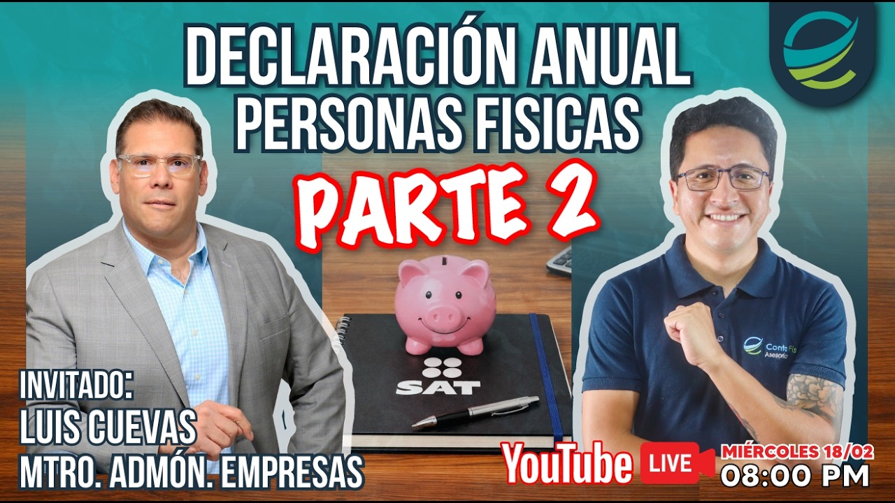 LIVE 🔥Deducciones Personales Personas Físicas | Declaración Anual SAT en Abril 2026🔥