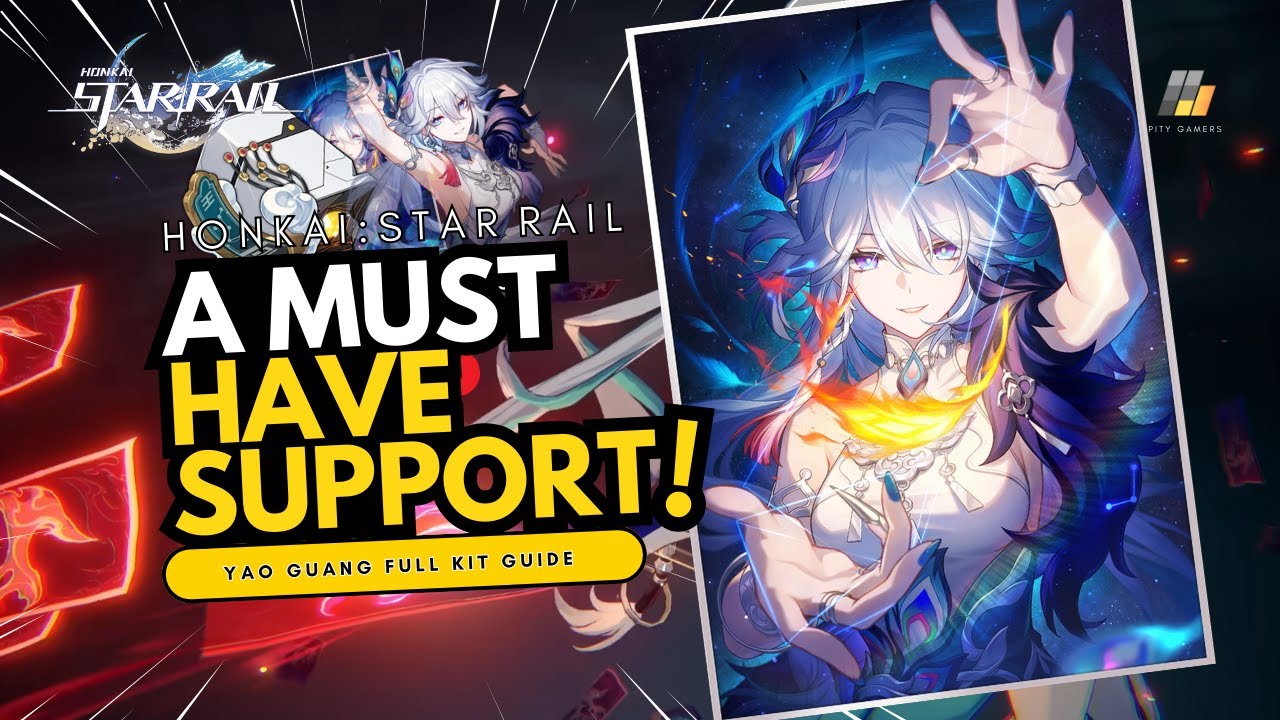 A MUST HAVE SUPPORT FOR ELATION TEAM !! YAO GUANG FULL KIT GUIDE 4.0 !! #honkaistarrail