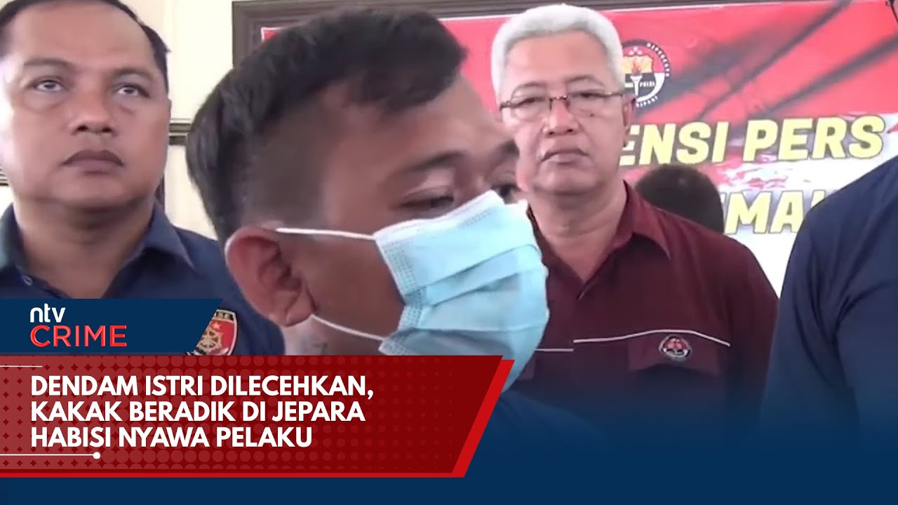 Dendam Istri Dilecehkan, Kakak Beradik di Jepara Habisi Nyawa Pelaku | NTV CRIME