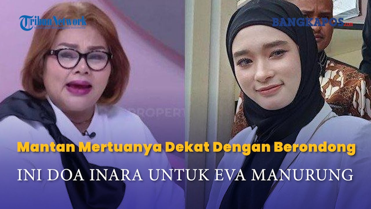 Mantan Mertuanya Dekat Dengan Berondong, Ini Doa Inara Rusli Untuk Eva Manurung